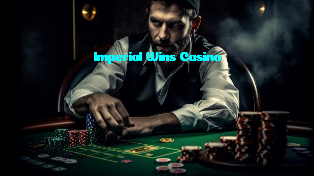 Imperial Wins Casino